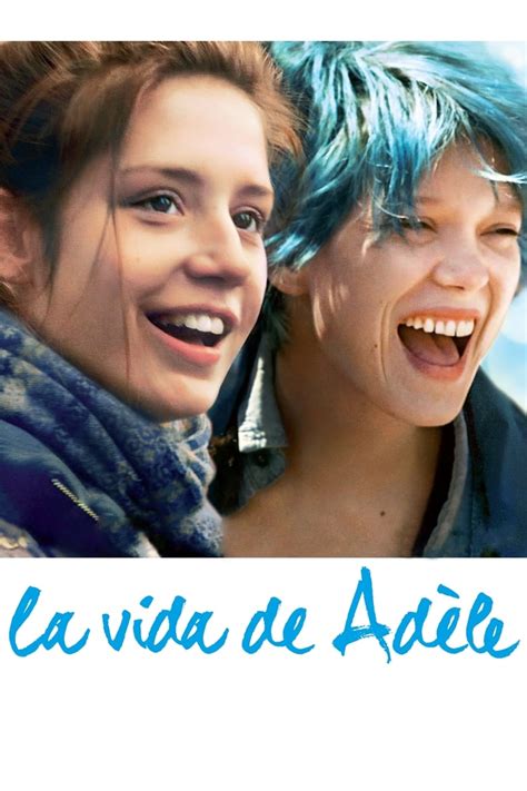 la vida de adele pelicula completa en español|la vie d'adele streaming gratuit.